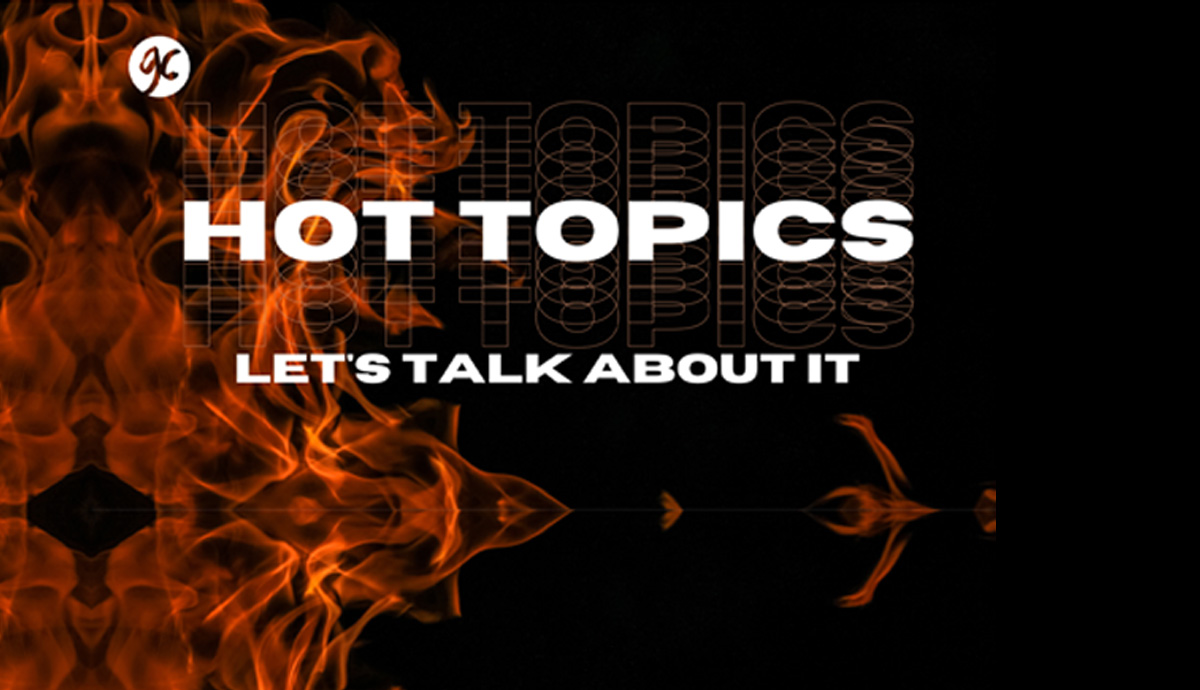 Hot Topics