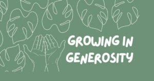 Growing in Generosity